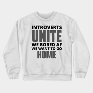 Introverts Unite Crewneck Sweatshirt